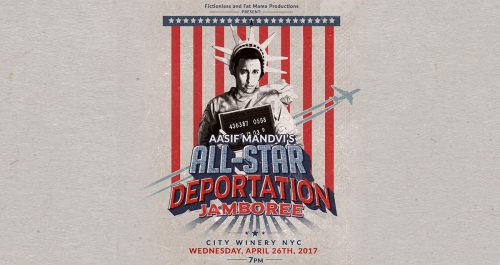 Aasif Mandvi to organize an all-star deportation jamboree at City Winery NYC